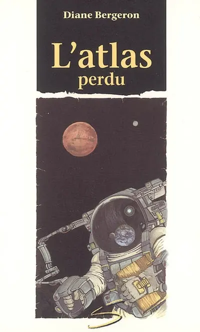 L'atlas perdu : un roman