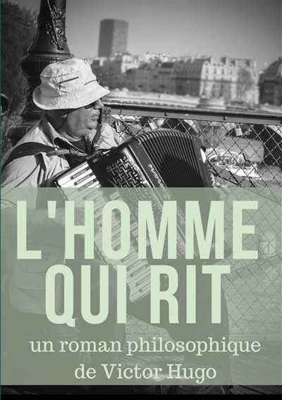 L'Homme qui rit : un roman...