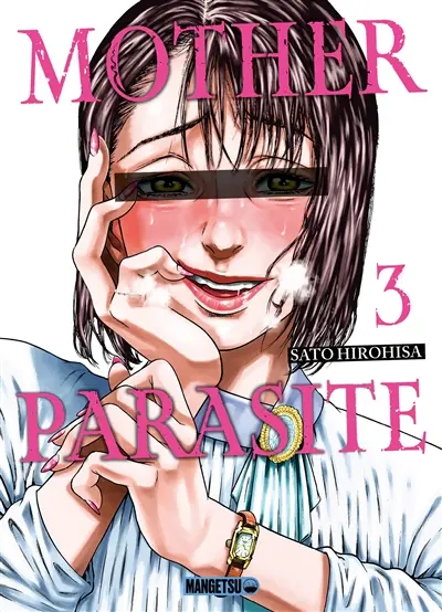 Mother parasite. Vol. 3. Ennemi naturel