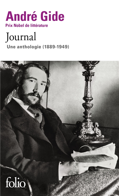 Journal : une anthologie (1889-1949)
