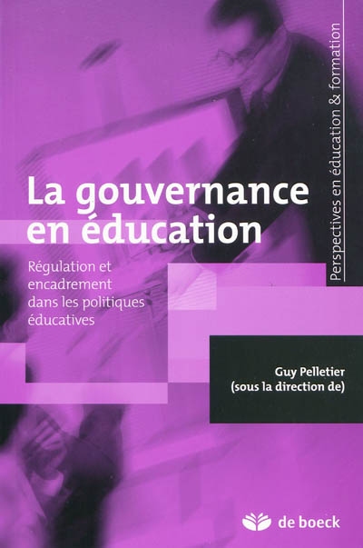 La gouvernance en éducation : régulation et encadrement dans les politiques éducatives