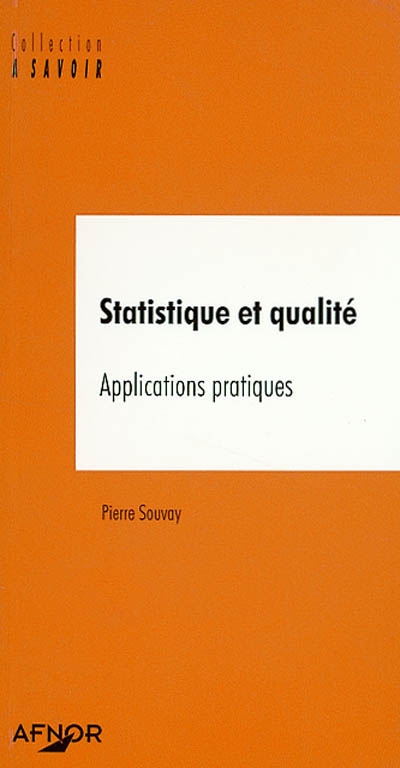 Statistique et qualité : applications pratiques