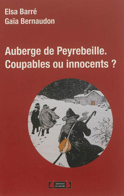 Auberge de Peyrebeille : coupables ou innocents ? : essai