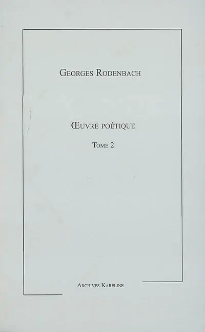 Oeuvre poétique. Vol. 2