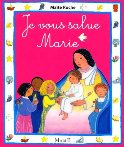 «je vous salue, Marie»