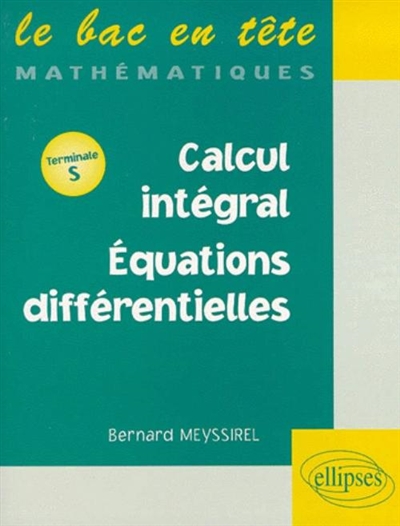 Calcul intégral, équations différentielles, terminale S