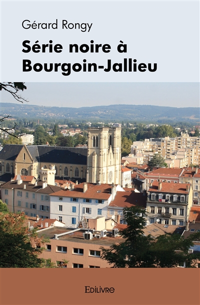 Série noire à bourgoin jallieu