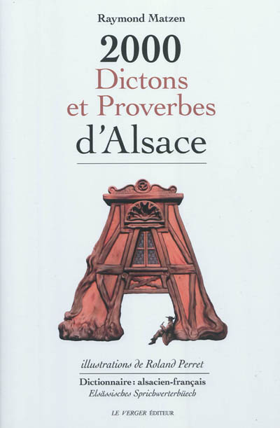 2.000 dictons et proverbes d'Alsace : dictionnaire alsacien-français. Elsässisches Sprichwerterbüech