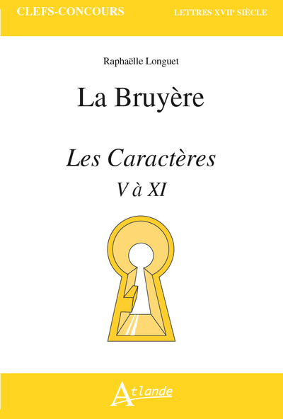 La Bruyère, Les caractères, V à XI