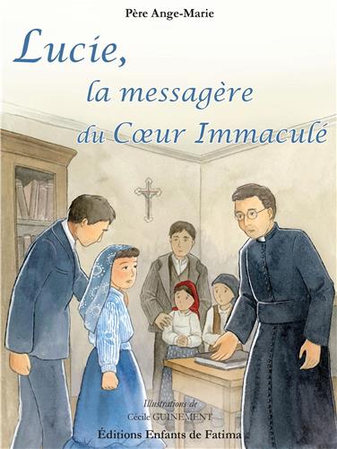 Lucie, la messagère du Coeur Immaculé