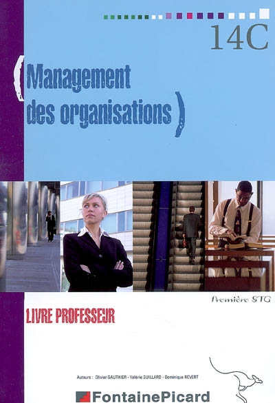 Management des organisations, première STG : livre professeur