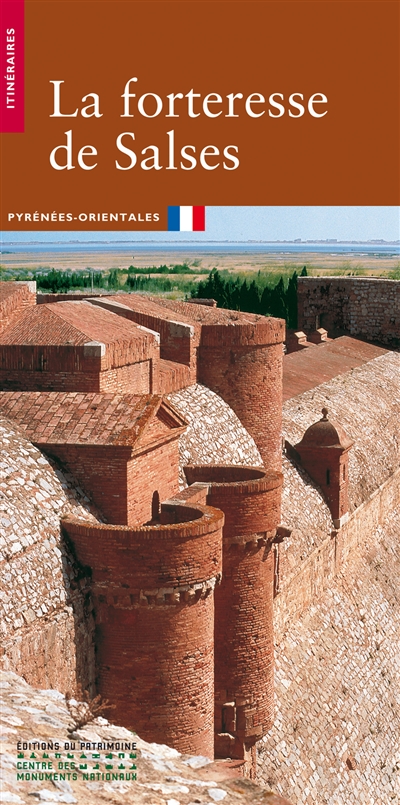 La forteresse de Salses : Pyrénées-Orientales