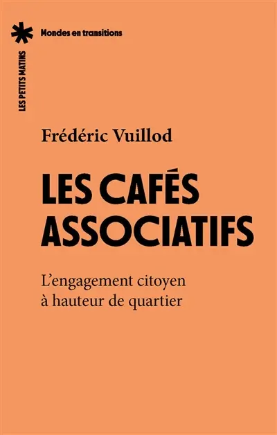 Les cafés associatifs : l'engagement citoyen à hauteur de quartier