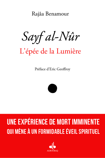 Sayf al-Nûr : l'épée de la lumière