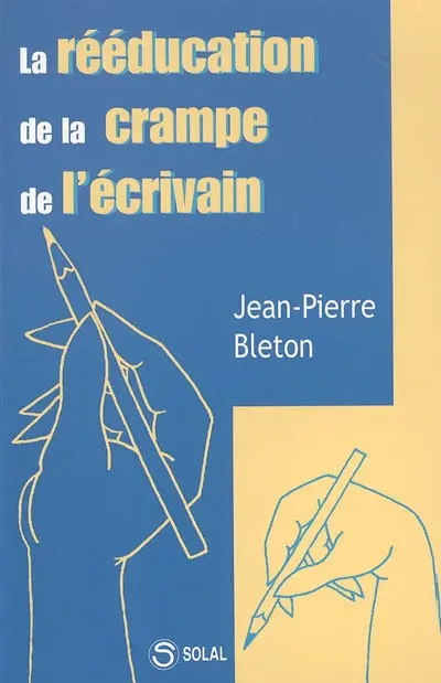 La rééducation de la crampe de l'écrivain