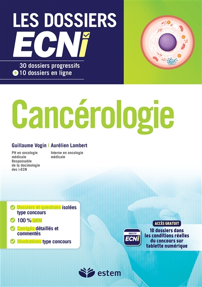 Cancérologie : 30 dossiers progressifs + 10 dossiers en ligne