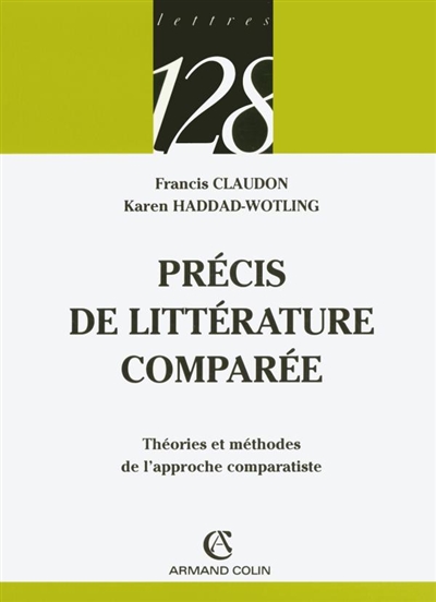 Précis de littérature comparée : théories et méthodes de l'approche comparatiste