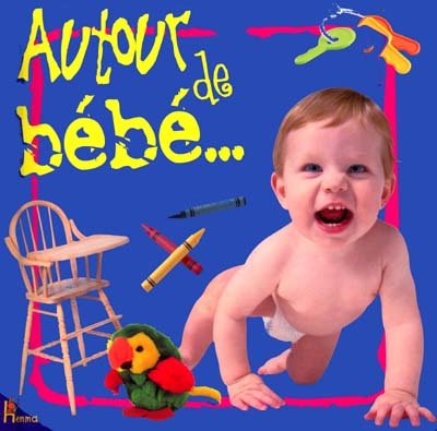 Autour de bébé