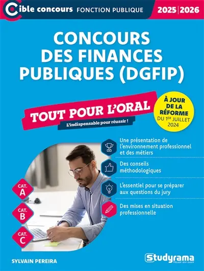 Concours des finances publiques (DGFIP) : tout pour l'oral, cat. A, cat. B, cat. C : 2025-2026