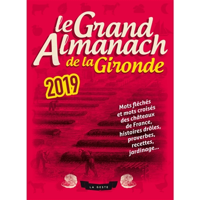 Le grand almanach de la Gironde 2019