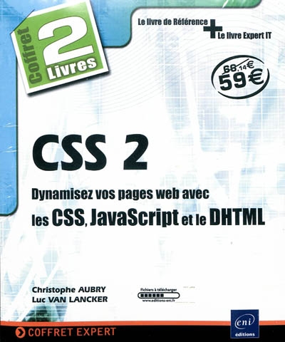 CSS 2 : dynamisez vos pages Web avec les CSS, JavaScript et le DHTML