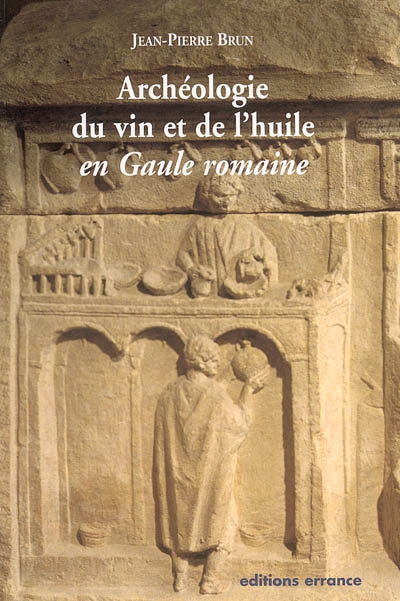 Archéologie du vin et de l'huile en Gaule romaine