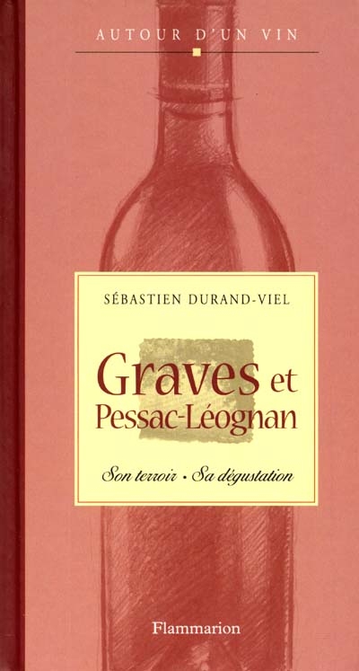 Graves et Pessac-Leognan