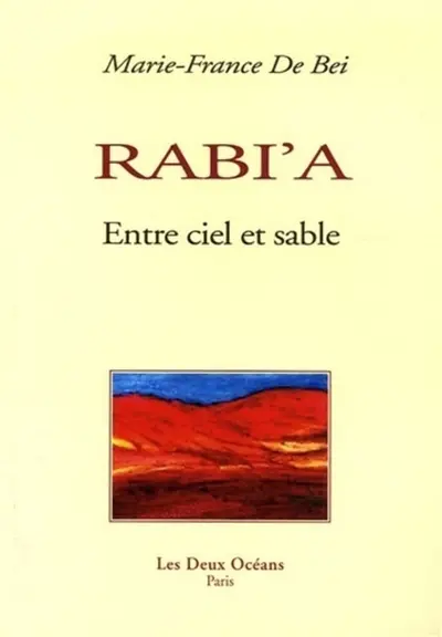 Rabi'a : entre ciel et sable