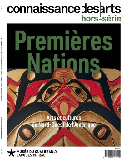 Premières nations : arts et cultures du Nord-Ouest de l'Amérique : Musée du Quai Branly-Jacques Chirac