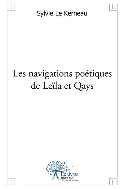 Les navigations poétiques de leïla et qays