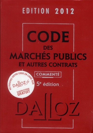 Code des marchés publics et autres contrats 2012, commenté