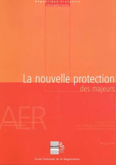 La nouvelle protection des majeurs : février 1999
