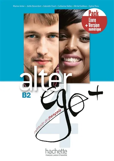 Alter ego + 4, méthode de français, B2 : pack livre + version numérique