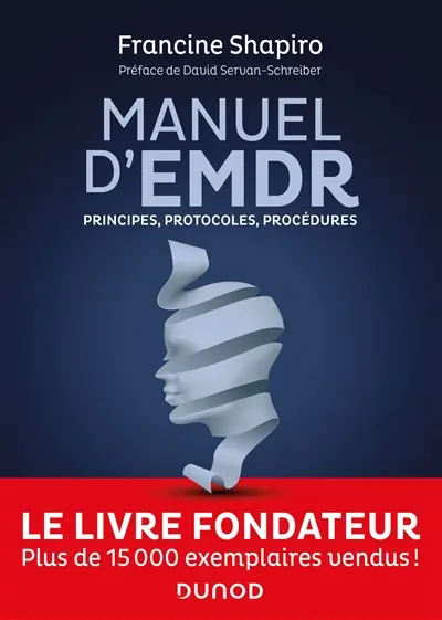 Manuel d'EMDR : principes, protocoles, procédures
