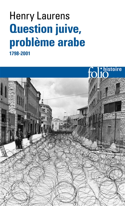 Question juive, problème arabe (1798-2001)