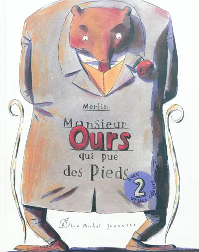 L'histoire de monsieur Ours qui pue des pieds