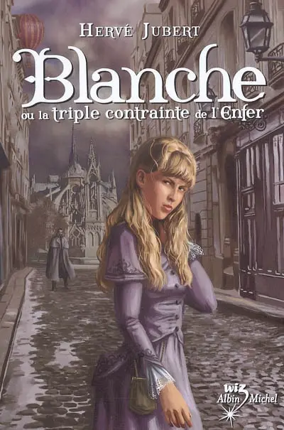 Blanche ou La triple contrainte de l'enfer