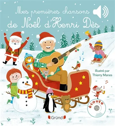 Mes premières chansons de Noël d'Henri Dès Mes premières chansons de Noël d'Henri Dès