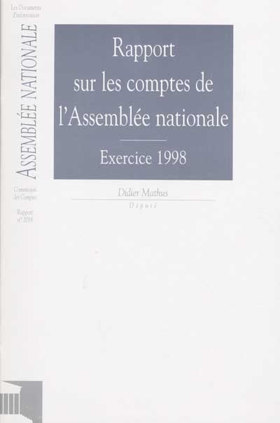Rapport sur les comptes de l'Assemblée nationale : exercice 1998
