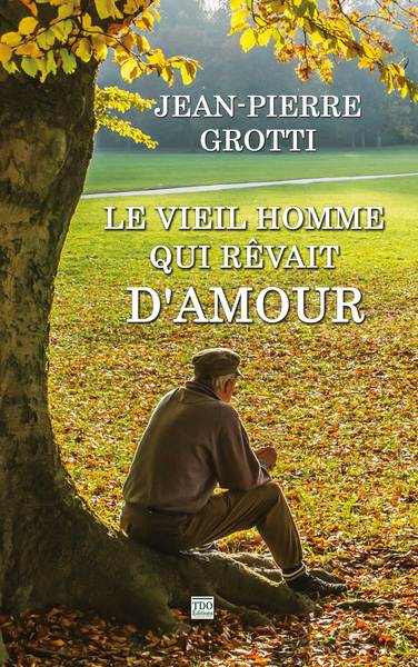 Le vieil homme qui rêvait...