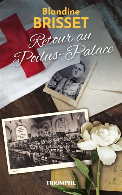 Retour au Poilus-Palace : roman historique