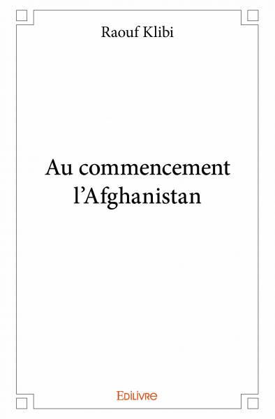 Au commencement l'afghanistan