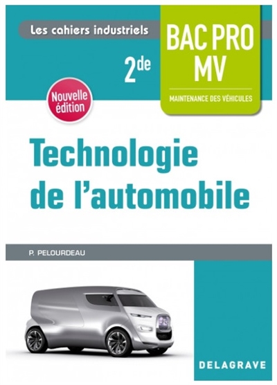 Technologie de l'automobile : 2de bac pro MV