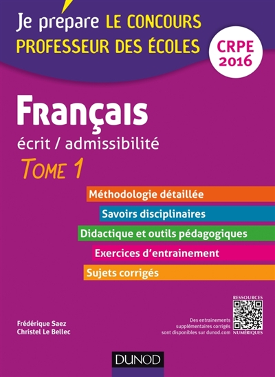 Français : écrit-admissibilité : CRPE 2016. Vol. 1