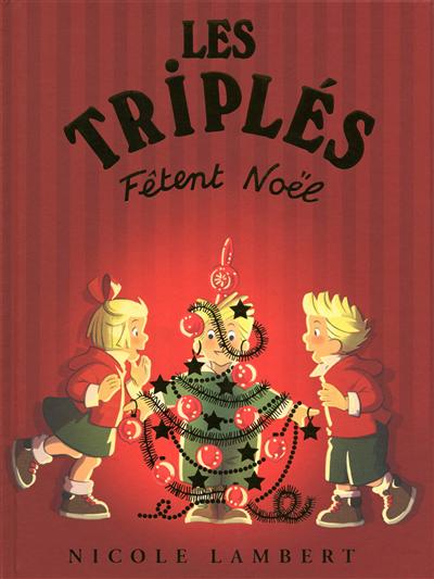 Les triplés fêtent Noël