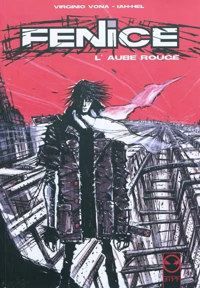Fenice. Vol. 0. L'aube rouge