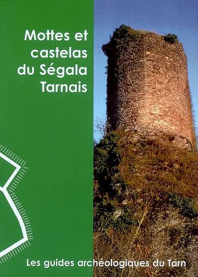 Mottes et castelas du Ségala tarnais