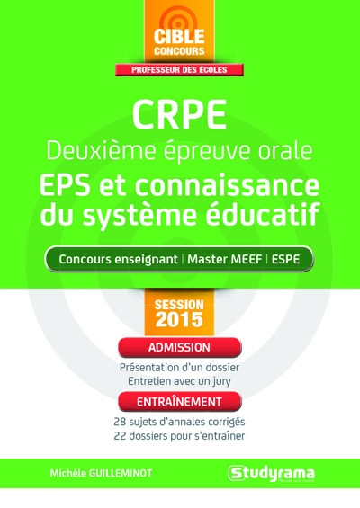CRPE, deuxième épreuve orale, EPS et connaissance du sytème éducatif : concours enseignant, master MEEF, ESPE