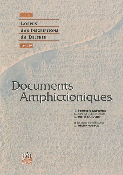 Corpus des inscriptions de Delphes. Vol. 4. Documents amphictioniques