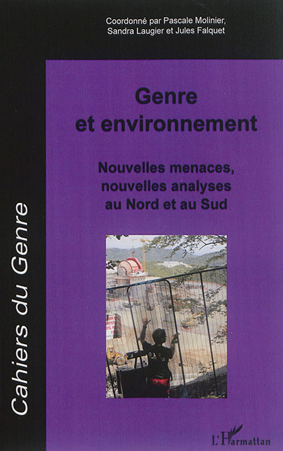 Cahiers du genre, n° 59. Genre et environnement : nouvelles menaces, nouvelles analyses au Nord et au Sud